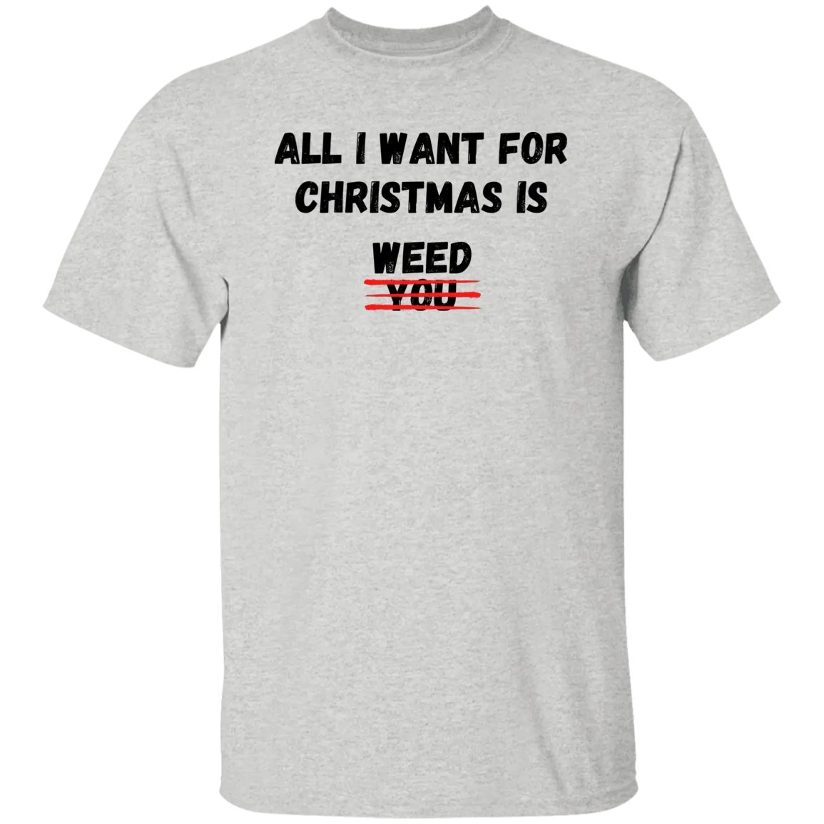 All I Want For Christmas T-Shirt